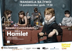 National Theatre Live. Benedict Cumberbatch jako szekspirowski Hamlet