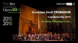 The Metropolitan Opera powraca w wielkim stylu!