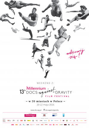 Oderwij się!  Weekend z Millenium Docs Against Gravity