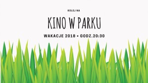 Kolej na kino… w parkach!