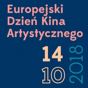 Europejski Dzień Kina Artystycznego w Kinie Światowid