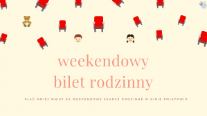 Weekendowy bilet rodzinny