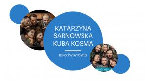 Spotkanie z Katarzyną Sarnowską i Kubą Kosmą