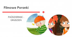 Filmowe Poranki: październik-grudzień