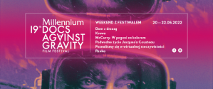Weekend z Millennium Docs Against Gravity | 2022