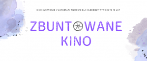Zbuntowane kino