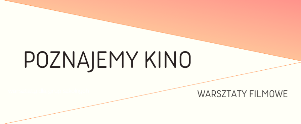 Warsztaty "Poznajemy kino" image
